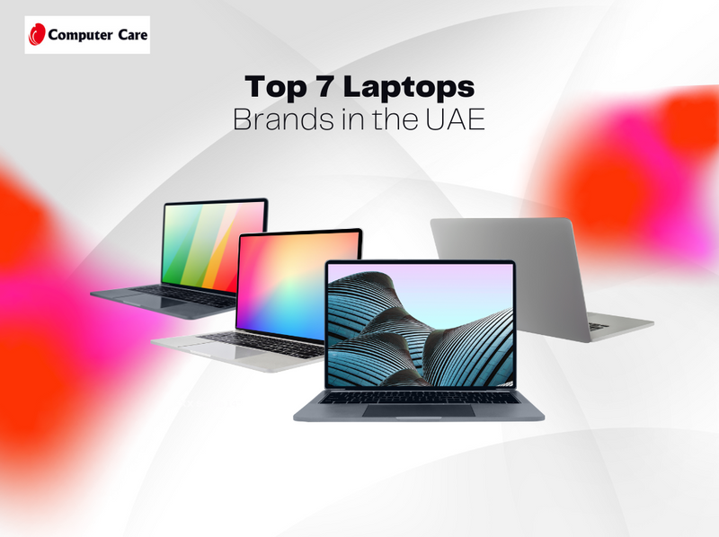 Top 7 Laptop Brands in the UAE